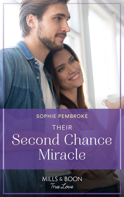 Their Second Chance Miracle (The Heirs of Wishcliffe, Book 2) (Mills & Boon True Love) (9780008923167)