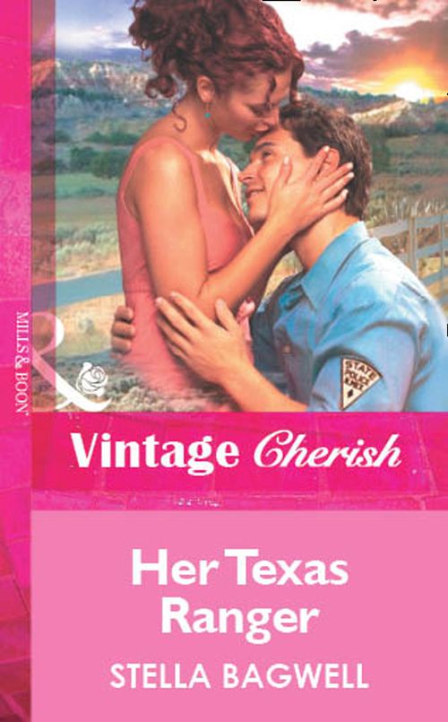 Her Texas Ranger (Mills & Boon Vintage Cherish): First edition (9781472081254)