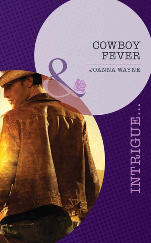 Cowboy Fever (Sons of Troy Ledger, Book 4) (Mills & Boon Intrigue): First edition (9781408972397)