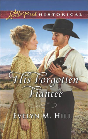 His Forgotten Fiancée (Mills & Boon Love Inspired Historical) (9781474080408)