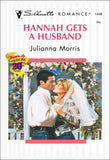 Hannah Gets A Husband (Mills & Boon Silhouette): First edition (9781474011662)