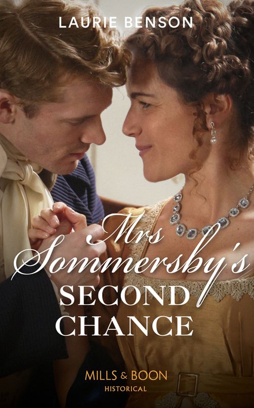 Mrs Sommersby’s Second Chance (The Sommersby Brides, Book 4) (Mills & Boon Historical) (9781474089265)