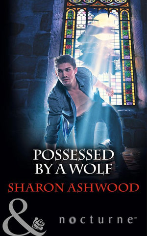 Possessed By A Wolf (Mills & Boon Nocturne): First edition (9781474028059)