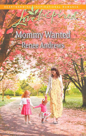 Mommy Wanted (Mills & Boon Love Inspired): First edition (9781472072184)