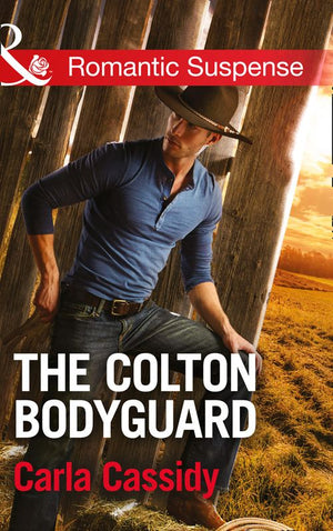 The Colton Bodyguard (The Coltons of Oklahoma, Book 6) (Mills & Boon Romantic Suspense) (9781474036269)