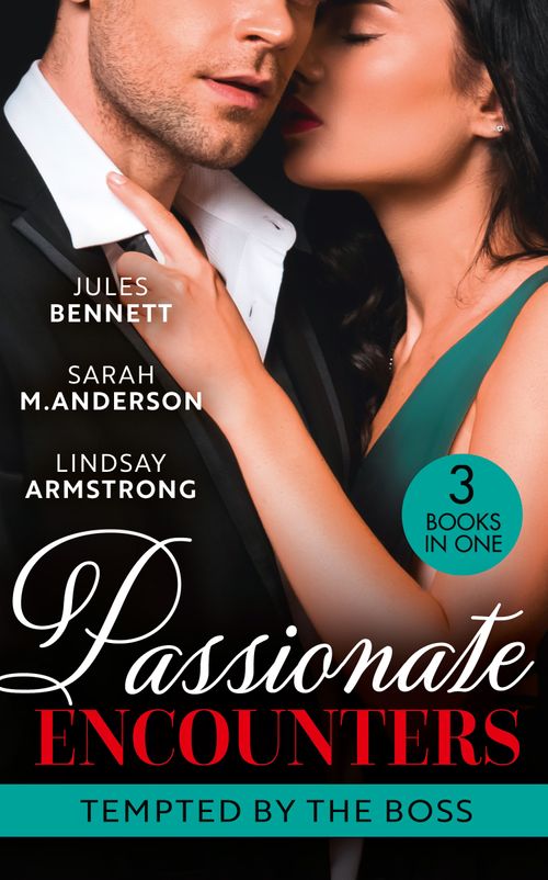 Passionate Encounters: Tempted By The Boss: Trapped with the Tycoon (Mafia Moguls) / Not the Boss's Baby / An Exception to His Rule (9780008925253)