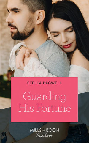 Guarding His Fortune (Mills & Boon True Love) (The Fortunes of Texas: The Lost Fortunes, Book 4) (9781474090902)