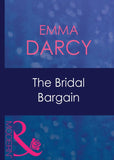 The Bridal Bargain (The Kings of Australia, Book 2) (Mills & Boon Modern): First edition (9781408939260)