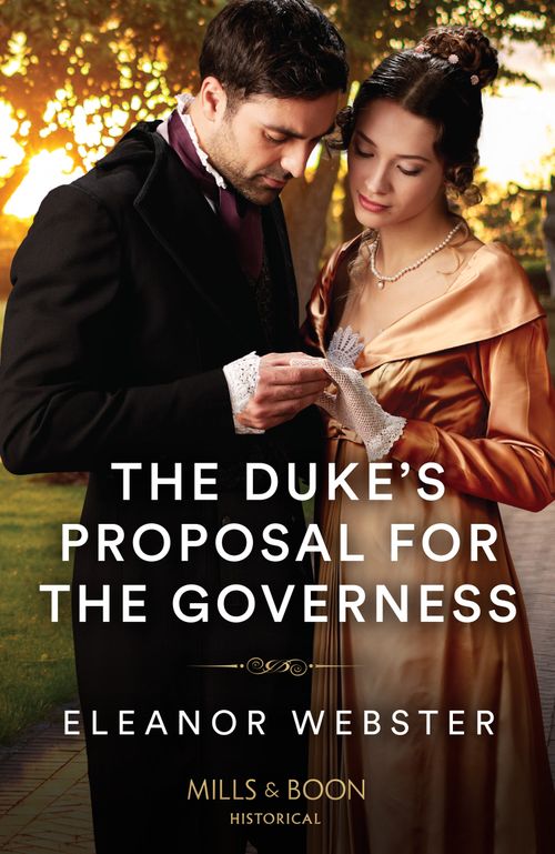 The Duke's Proposal For The Governess (Mills & Boon Historical) (9780263305371)