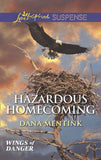 Hazardous Homecoming (Wings of Danger, Book 1) (Mills & Boon Love Inspired Suspense): First edition (9781472073693)