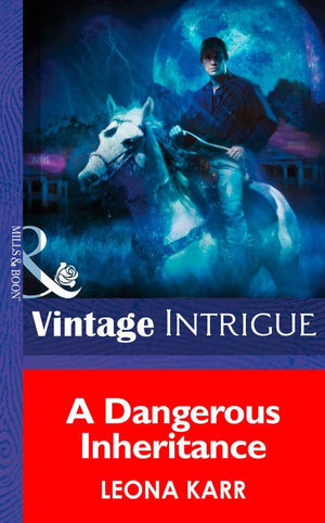 A Dangerous Inheritance (Eclipse, Book 1) (Mills & Boon Intrigue): First edition (9781472032928)