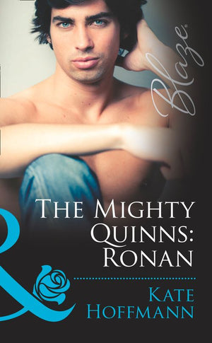 The Mighty Quinns: Ronan (The Mighty Quinns, Book 18) (Mills & Boon Blaze): First edition (9781408996591)