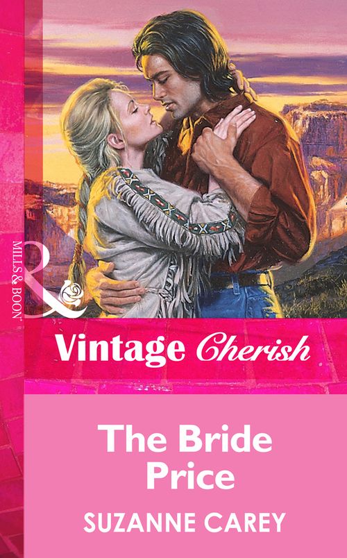 The Bride Price (Mills & Boon Vintage Cherish): First edition (9781472069276)