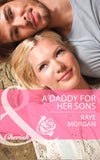 A Daddy for Her Sons (The Single Mom Diaries, Book 1) (Mills & Boon Cherish): First edition (9781472004772)