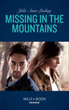 Missing In The Mountains (Mills & Boon Heroes) (Fortress Defense, Book 2) (9780008904920)