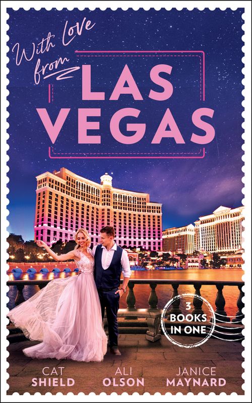 With Love From Las Vegas: A Win-Win Proposition / Her Sexy Vegas Cowboy / Twins on the Way (9780008906054)