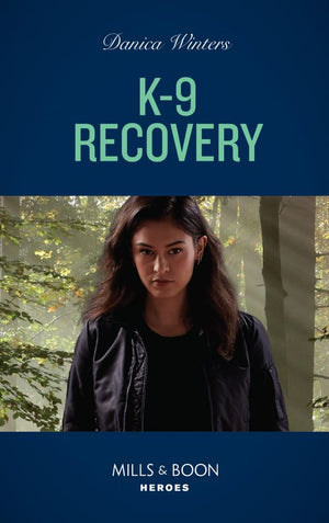 K-9 Recovery (STEALTH: Shadow Team, Book 4) (Mills & Boon Heroes) (9780008912482)