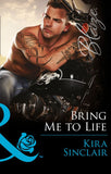 Bring Me To Life (Uniformly Hot!, Book 55) (Mills & Boon Blaze): First edition (9781472047472)