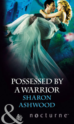 Possessed by a Warrior (Mills & Boon Nocturne): First edition (9781472050779)