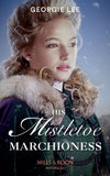 His Mistletoe Marchioness (Mills & Boon Historical) (9781474074308)