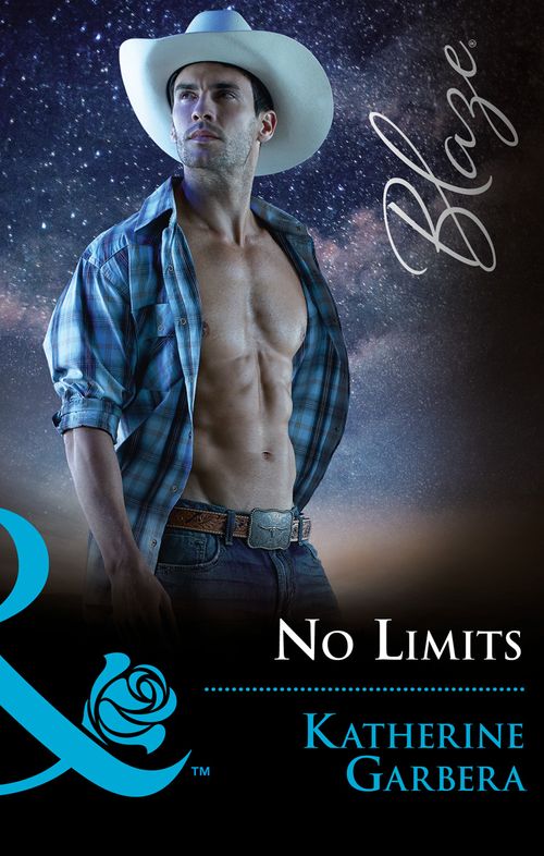 No Limits (Space Cowboys, Book 1) (Mills & Boon Blaze) (9781474058100)