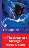 In The Arms Of A Stranger (Mills & Boon Vintage Intrigue): First edition (9781472077196)