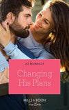Changing His Plans (Mills & Boon True Love) (Gallant Lake Stories, Book 4) (9780008903800)