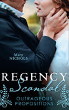 Regency Scandal: Outrageous Propositions: Scandal at Greystone Manor / The Hemingford Scandal (9780008908256)