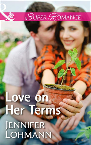 Love On Her Terms (Mills & Boon Superromance) (9781474056915)