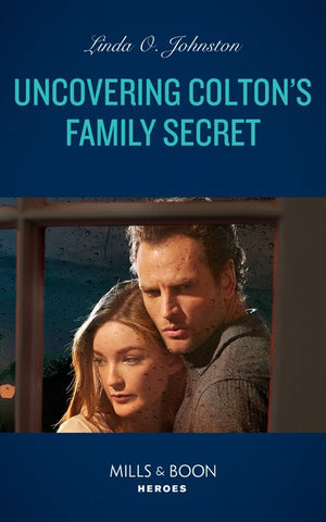 Uncovering Colton's Family Secret (The Coltons of Grave Gulch, Book 10) (Mills & Boon Heroes) (9780008913274)