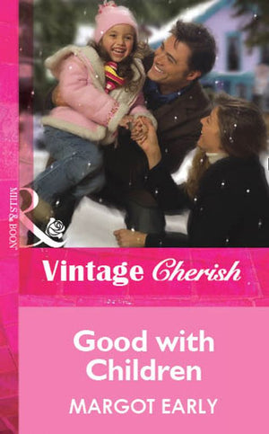 Good With Children (Mills & Boon Cherish): First edition (9781472061041)