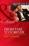 From Fake To Forever (Newlywed Games, Book 2) (Mills & Boon Desire): First edition (9781474003063)