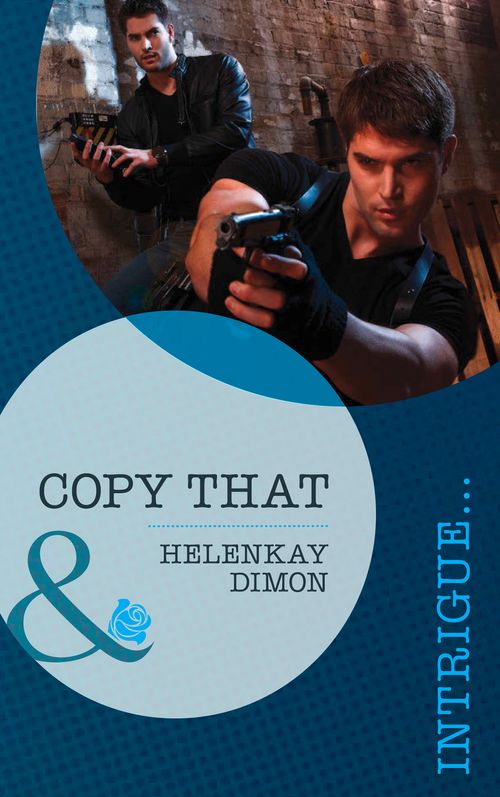 Copy That (Mills & Boon Intrigue): First edition (9781472011978)