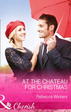 At The Chateau For Christmas (Mills & Boon Cherish): First edition (9781472048721)