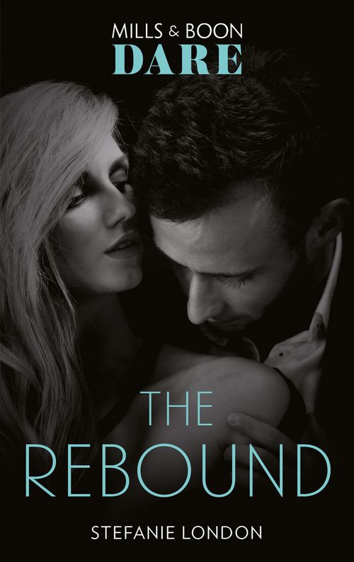 Close Quarters - The Rebound (Mills &amp; Boon Dare) (Close Quarters, Book 3)