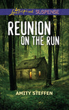 Reunion On The Run (Mills & Boon Love Inspired Suspense) (9781474096379)