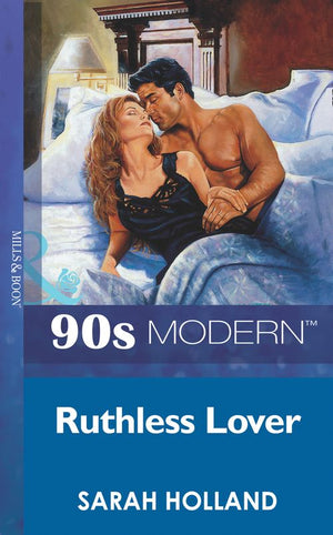 Ruthless Lover (Mills & Boon Vintage 90s Modern): First edition (9781408985076)