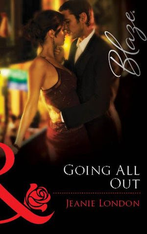 Going All Out (Mills & Boon Blaze): First edition (9781472061553)