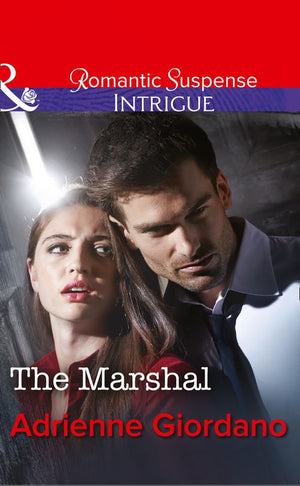 The Marshal (Mills & Boon Intrigue): First edition (9781474004954)