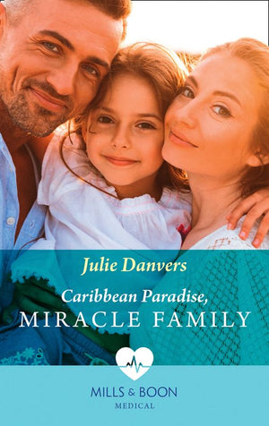 Caribbean Paradise, Miracle Family (The Island Clinic, Book 2) (Mills & Boon Medical) (9780008915612)