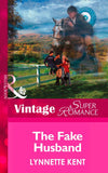The Fake Husband (At the Carolina Diner, Book 4) (Mills & Boon Vintage Superromance): First edition (9781472025845)