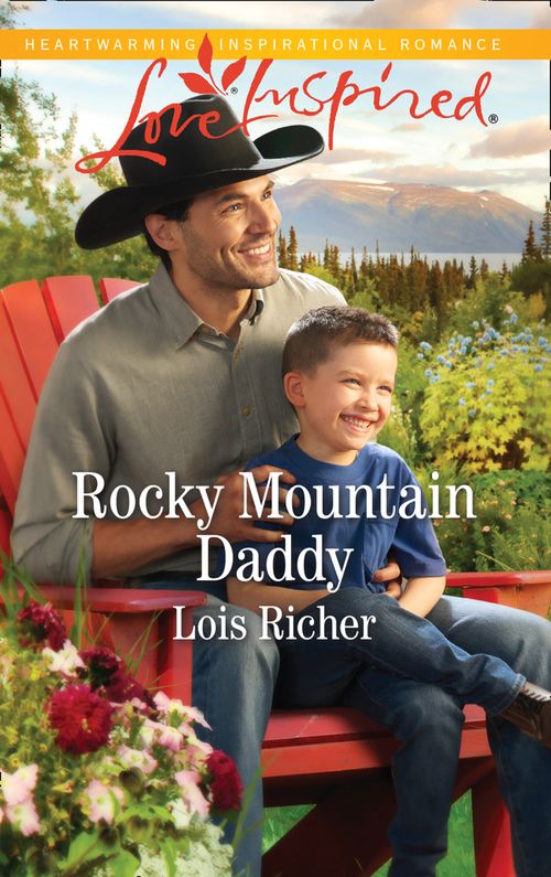 Rocky Mountain Daddy (Mills & Boon Love Inspired) (Rocky Mountain Haven, Book 3) (9781474096232)