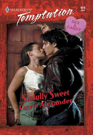 Sinfully Sweet (Mills & Boon Temptation): First edition (9781474017763)