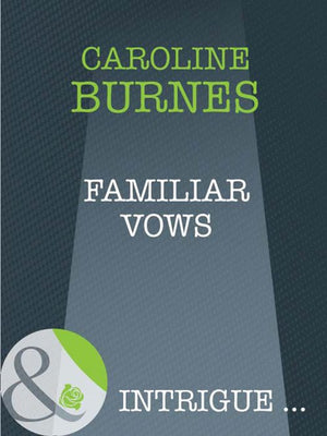 Familiar Vows (Fear Familiar, Book 21) (Mills & Boon Intrigue): First edition (9781408947807)