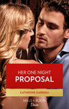 Her One Night Proposal (Mills & Boon Desire) (One Night) (9780008904302)