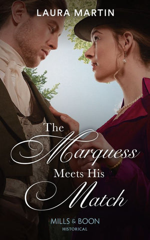 The Marquess Meets His Match (Mills & Boon Historical) (Matchmade Marriages, Book 1) (9780008919689)