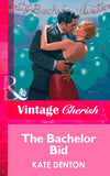 The Bachelor Bid (Mills & Boon Vintage Cherish): First edition (9781472067357)