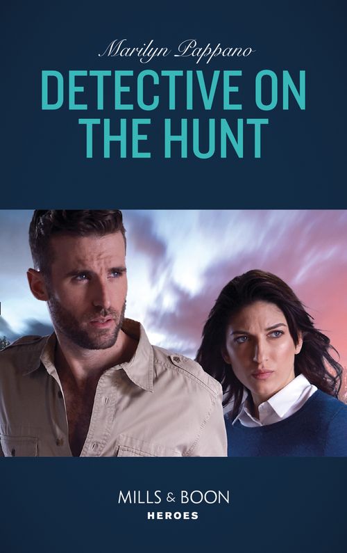 Detective On The Hunt (Mills & Boon Heroes) (9781474094658)
