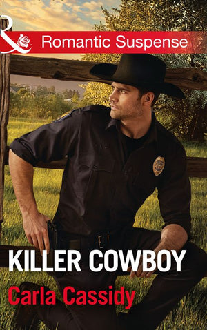 Killer Cowboy (Cowboys of Holiday Ranch, Book 6) (Mills & Boon Romantic Suspense) (9781474063067)