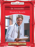 Dr. Irresistible (Mills & Boon Desire): First edition (9781472036995)